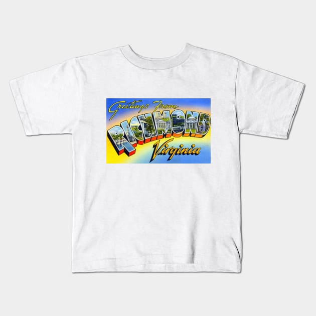 Greetings from Richmond Virginia, Vintage Large Letter Postcard Kids T-Shirt by Naves